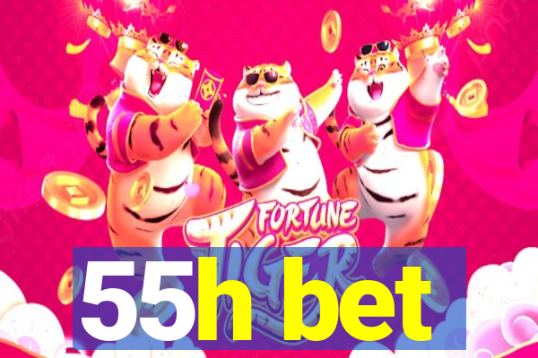 55h bet